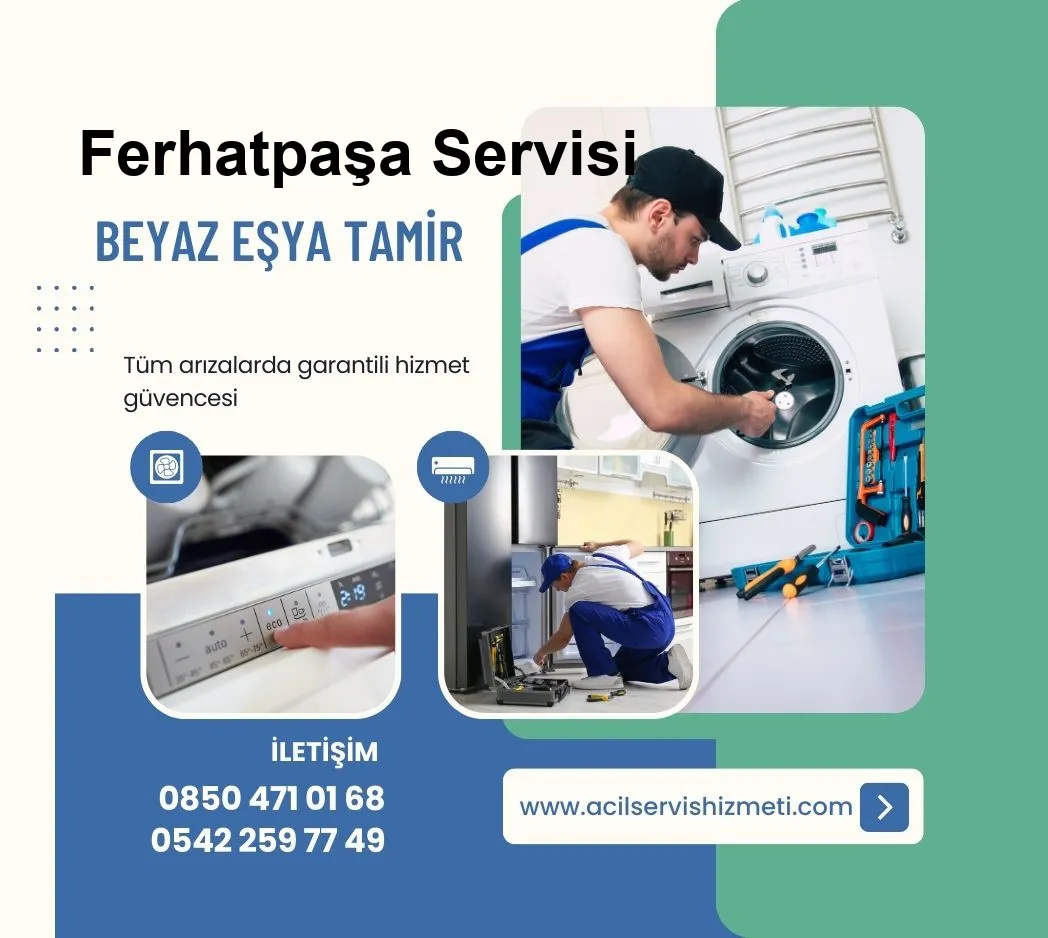 Ferhatpaşa Westinghouse Beyaz Eşya Tamir Servisi